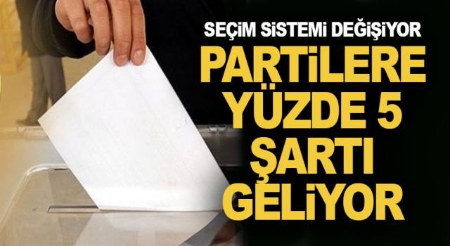 Seçim sistemi ile ilgili flaş gelişme!