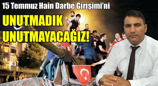 Özbay’dan 15 Temmuz mesajı