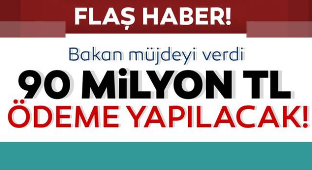 157 bin kişiye 90 milyon lira ödeme yapılacak