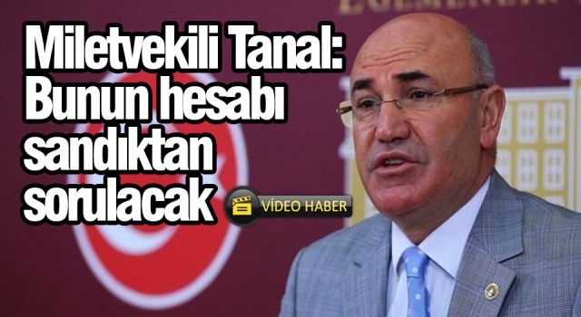 Milletvekili Tanal'dan DEDAŞ'a sert tepki...