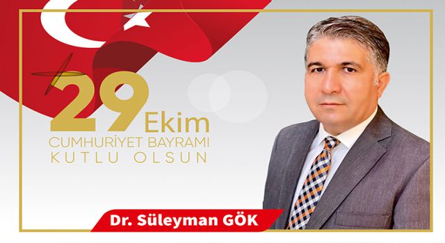 Dr. Süleyman Gök, Cumhuriyet Bayramı'nı kutladı