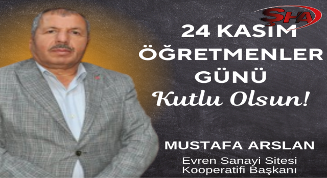 Başkan Arslan'dan Öğretmenler Günü mesajı