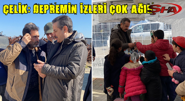 Faruk Çelik deprem bölgesinde