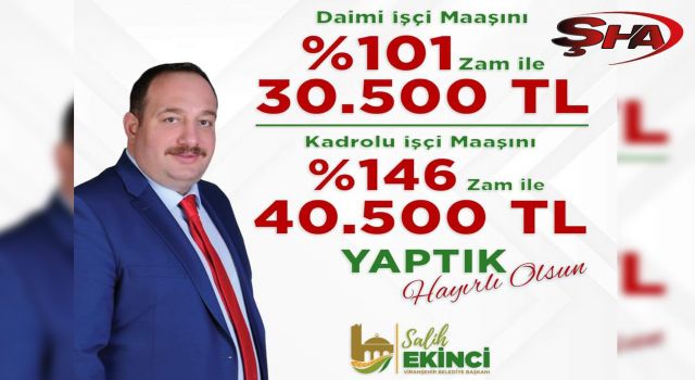 İŞÇİ DOSTU BAŞKAN EKİNCİ’DEN PERSONEL MAAŞLARINA REKOR ZAM