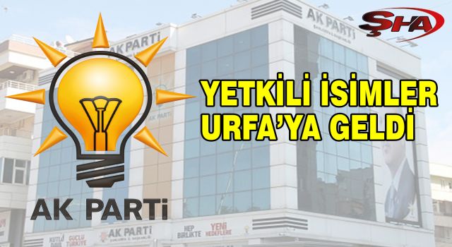 AK Parti’de Urfa İl Başkanı belli oluyor