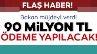 157 bin kişiye 90 milyon lira ödeme yapılacak