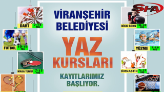 Viranşehir Belediyesi’nin yaz kursları başlıyor