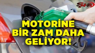 Motorine bir zam daha geliyor